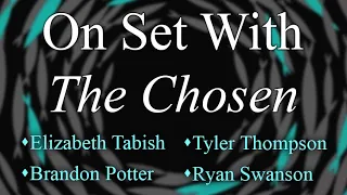 On Set With "The Chosen" (part 1) - Cast and Crew on LIFE Today Live