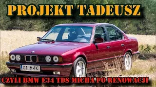 PROJEKT TADEUSZ CZYLI BMW E34 TDS ŁYSEGO. Ile to kosztowało ? Prezentacja.