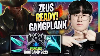 ZEUS IS READY TO PLAY GANGPLANK! - T1 Zeus Plays Gangplank TOP vs Jax! | Bootcamp 2023