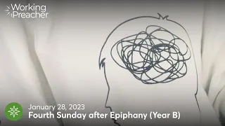 Sermon Brainwave 945: Fourth Sunday after Epiphany - January 28, 2024