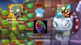 PvZ - Brainiac Maniac (New Version vs. PvZ 2 Style and J1Soon Remix)