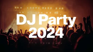 DJ PARTY 2024 - Best Mashups & Remixes of Popular Songs 2024 - New Dance Party Music Club Mix 2023