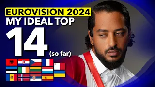 Eurovision 2024 | My Ideal Top 14 So Far (8th January)