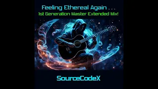 "Feeling Ethereal Again . . ." ~ The 1st Generation Master Extended Mix! 1979 REDISCOVERED COPY