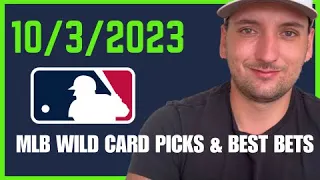 MLB WILD CARD PICKS AND BEST BETS FOR OCTOBER 3rd, 2023! 2-1 SATURDAY!