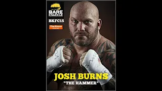 Josh "The Hammer" Burns talks BKFC 15 Matchup vs Chris Sarro