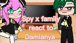 ||Spy x family react to Damianya||Damian Desmond||Anya forger||enjoy||Reki-chan||