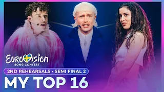 Eurovision 2024: 2nd Rehearsals | Semi Final 2 - My Top 16