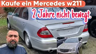 2 Jahre Standzeit.Blind gekauft. Mercedes w211 280 E.lohnt es sich..