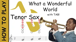 How to play What a Wonderful World on Tenor Saxophone | Sheet Music with Tab