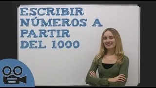 Escribir los números a partir del 1000