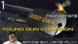 X4 Foundations Space Simulator 6.00 | Young Gun Start | Episode One