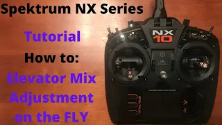 Spektrum NX Setup: Elevator/Flaps Mix on the FLY! - Advanced (NX8/NX10)