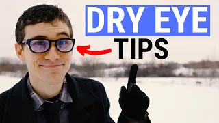 Winter Dry Eyes Treatment - 5 Dry Eye Tips
