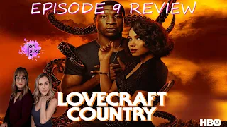 Lovecraft Country Episode 9 Review!