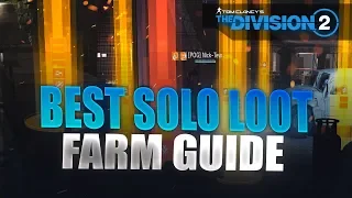 The Division 2 - Best Solo Loot Farm Guide! Easy Fast Loot & Max Materials