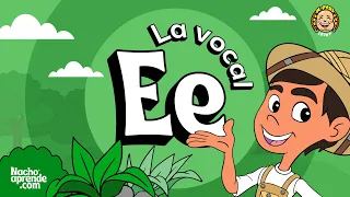 Aprendamos la vocal "e" con nuestro amigo Nacho | Nacho Aprende | Videos para niños