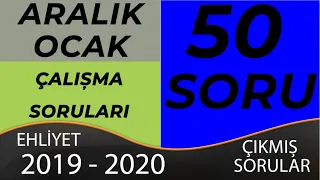 2019 ARALIK - 2020 OCAK EHLİYET SINAV SORULARI-SINAVDA ÇIKMIŞ 50 SORU'DUR