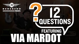 12 Questions with Via Mardot!