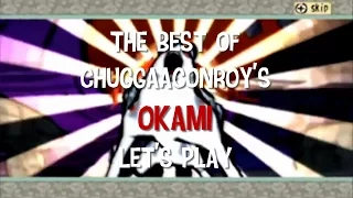 Best Of: Chuggaaconroy - Okami