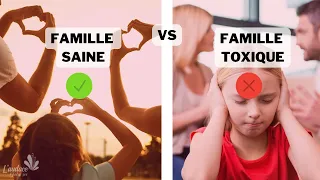 Famille saine versus toxique | Un comparatif selon 10 critères