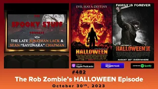 The Rob Zombie’s HALLOWEEN Episode | The Weekly Stuff Podcast #482