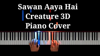 Sawan Aaya Hai |Creature 3D |Piano Cover |Tutorial | Arijit Singh | Karaoke