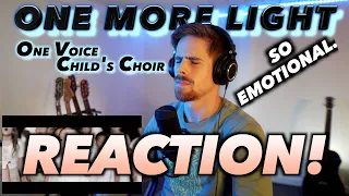 One Voice Children's Choir - One More Light (Linkin Park cover) FIRST REACTION! (SO EMOTIONAL)