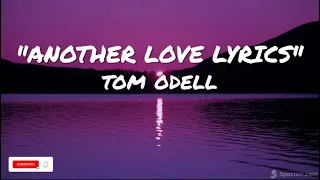 Tom Odell Another Love Lyrics {Tiësto Remix}