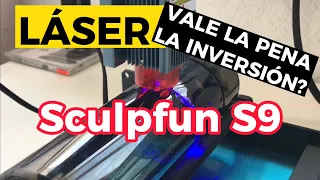 LÁSER SCULPFUN S9 VE ESTE VIDEO SI PIENSAS COMPRARLO