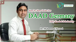DAAD Germany Fully Funded Scholarship | Step by step application process |Lec124|Dr. Muhammad Naveed