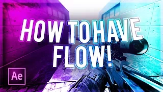 How To Have "Flow" On Your Montage/Edit! (How To Make A Montage #1)