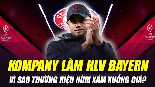 BAYERN CHẤP NHẬN ĐỂ VINCENT KOMPANY LÀM  THUYỀN TRƯỞNG: VÌ SAO THƯƠNG HIỆU HÙM XÁM XUỐNG GIÁ?