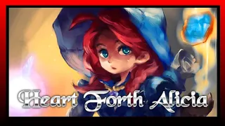 Heart Forth, Alicia Trailer