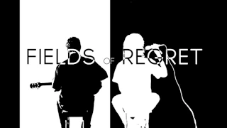 Fields of Regret - Deepness of Your Eyes