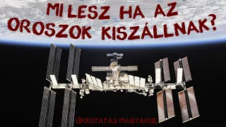 KisOkos #24  |  Mi lesz ha az oroszok kiszállnak az ISS-ből?  |  ŰRKUTATÁS MAGYARUL