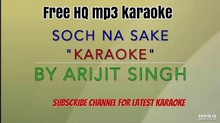 Soch na sake Karaoke (full free HQ)  with female voice.