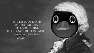 Mozart Lacrimosa But Sung By Pingu NOOT NOOT