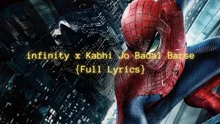 Infinity x Kabhi Jo Badal Barse | (Lyrics) Arijit Singh Song | Hindi English Remix | Jazeel Editz