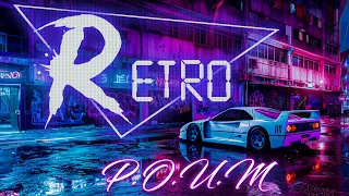 COME BACK TO THE 80'S - CAR NEON CITY SYNTHWAVE CHILL RELAX MIX SPECIAL | RETRO P.O.U.M WAVE