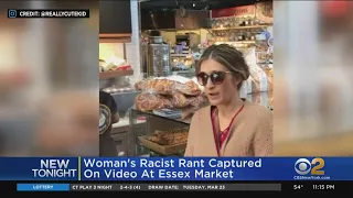 Woman's Racist Rant Captured On Video At Essex Market