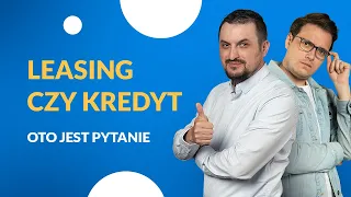 Kredyt czy leasing? | Sprawdź co wybrać jeśli planujesz kupić samochód firmowy!