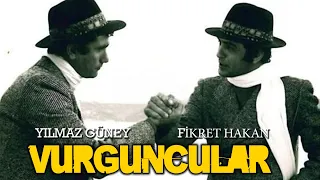 Vurguncular Türk Filmi | FULL HD | YILMAZ GÜNEY | FİKRET HAKAN