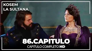 Kosem La Sultana | Capítulo 86