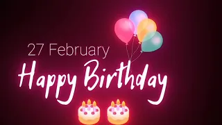 27 February Birthday Status | 27 February Birthday Whatsapp Status | 27f Happy Birthday Black Screen