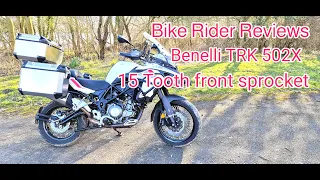 Benelli TRK 502X 15 Tooth Front Sprocket Review PLEASE TAKE NOTE OF DESCRIPTION UPDATE