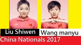 [TT China] Nationals 2017 Lady12RR, Wang Manyu, Liu Shiwen (Full edit English)