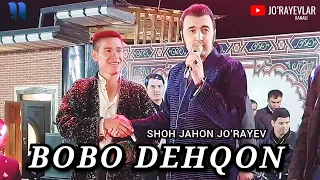 Shohjahon Jo'rayev | BOBO DEHQON (Buxoro 2021y)