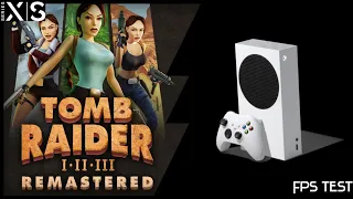 Xbox Series S | Tomb Raider I-II-III Remastered | Graphics test / FPS test