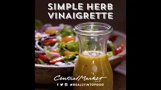 Simple Herb Vinaigrette | Recipes | Central Market